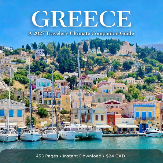 GREECE — A 2027 TRAVELER’S ULTIMATE COMPANION GUIDE DIGITAL E-BOOK 453 PAGES $24.00 CAD